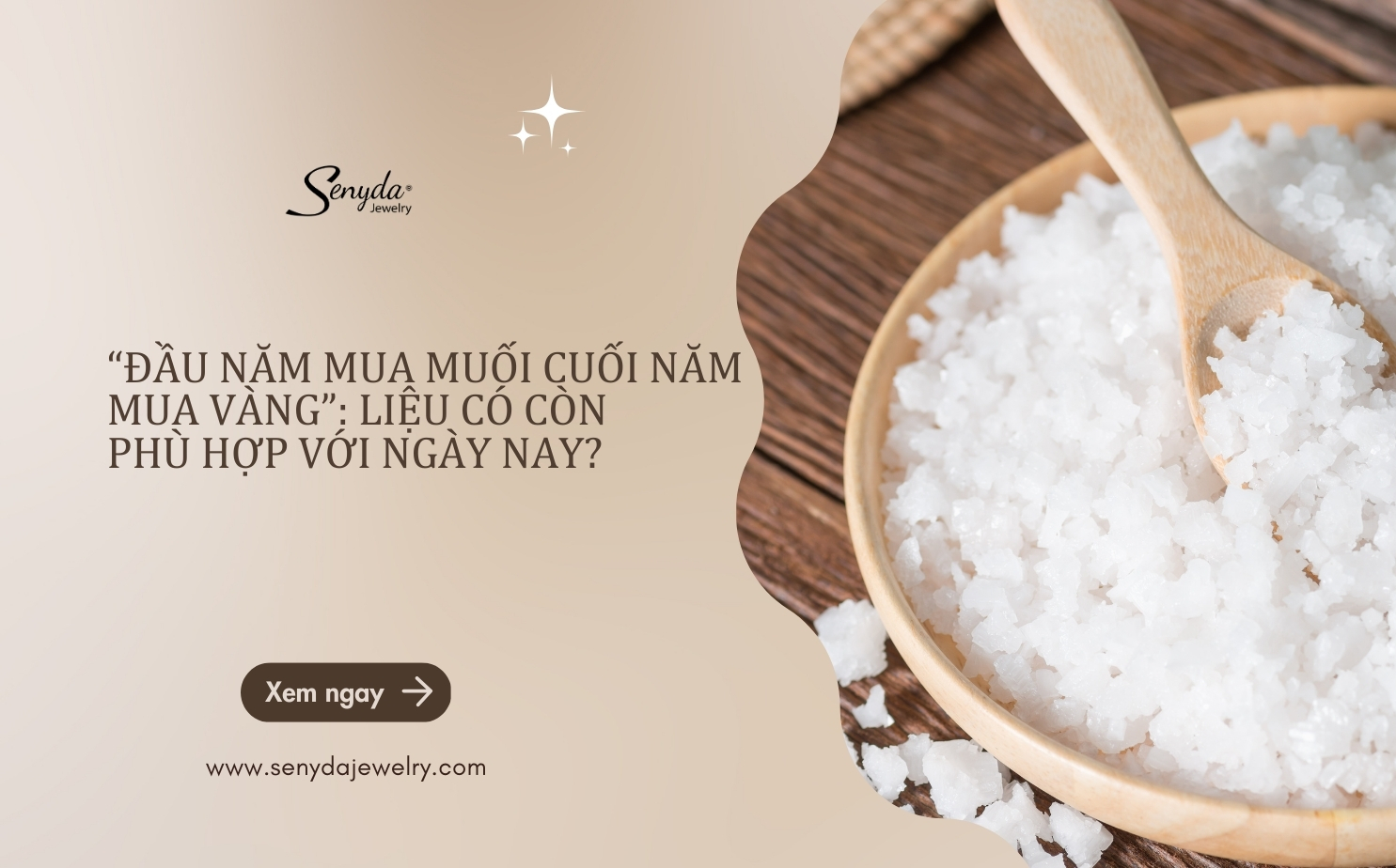 “Đầu năm mua muối cuối năm mua vàng”: Liệu có còn phù hợp với ngày nay?