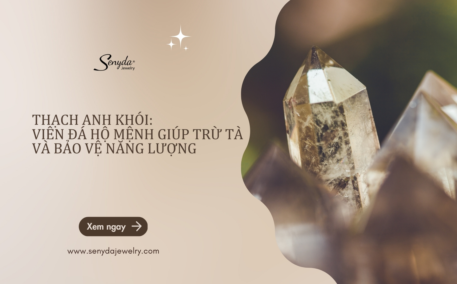 Thạch anh khói: Viên đá hộ mệnh giúp trừ tà và bảo vệ năng lượng