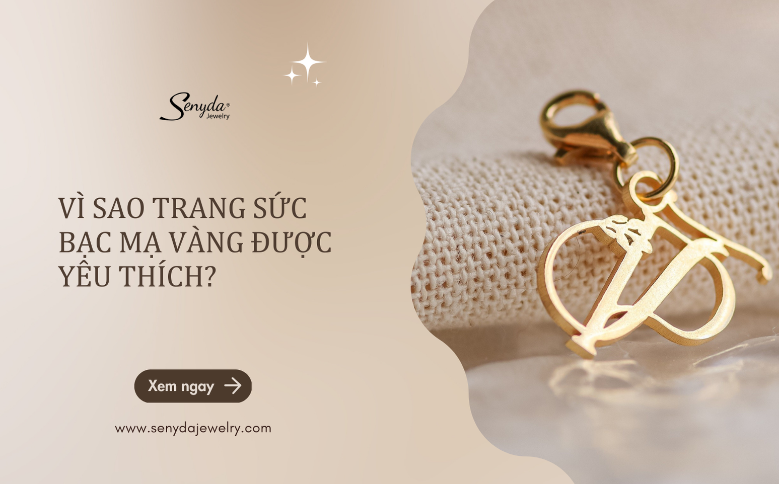 Vì sao trang sức bạc mạ vàng được yêu thích?