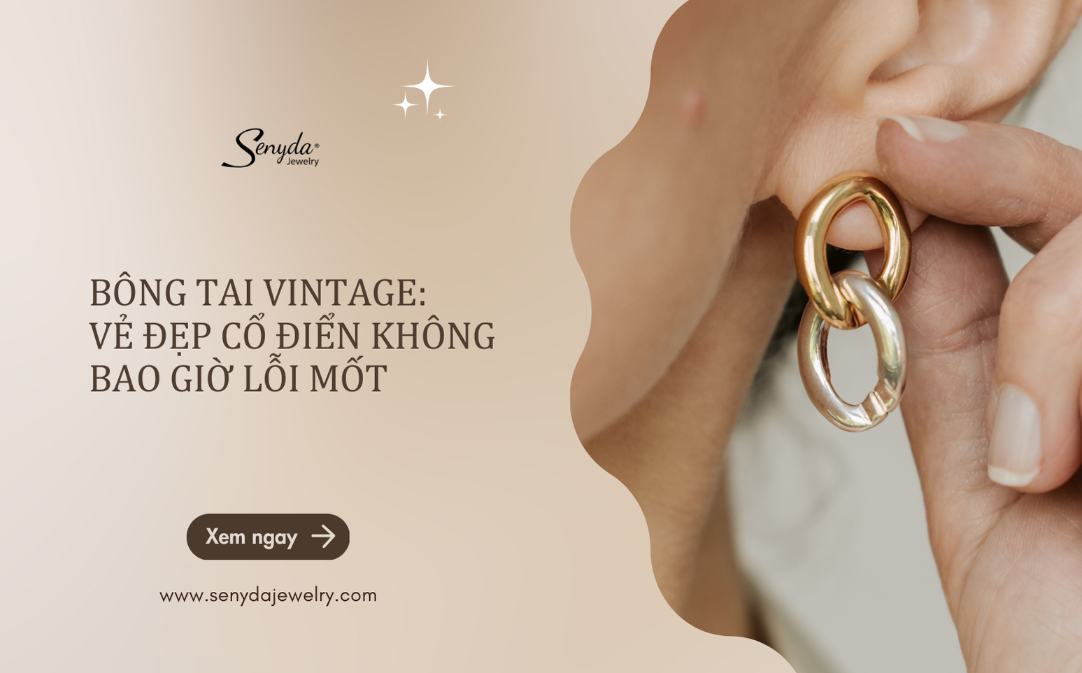 Bông tai vintage: Vẻ đẹp cổ điển không bao giờ lỗi mốt