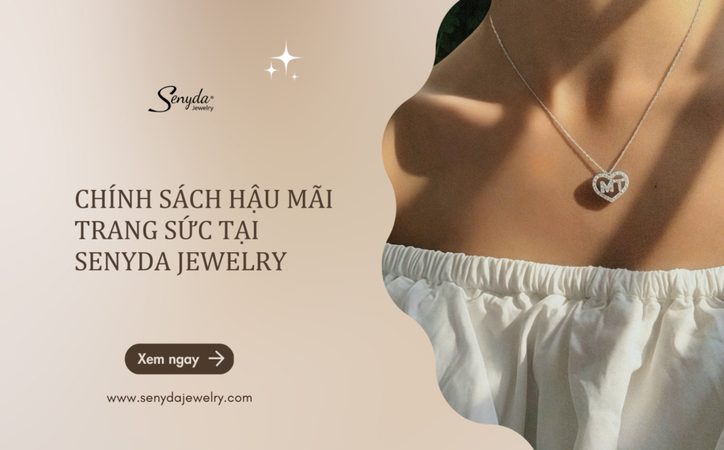 chính sách hậu mãi trang sức tại Senyda Jewelry