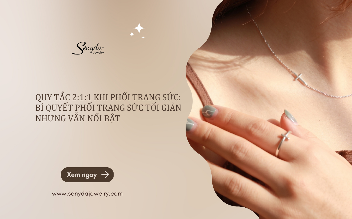 Quy tắc 2:1:1 khi phối trang sức